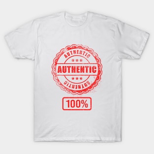 100% Authentic person - funny design T-Shirt